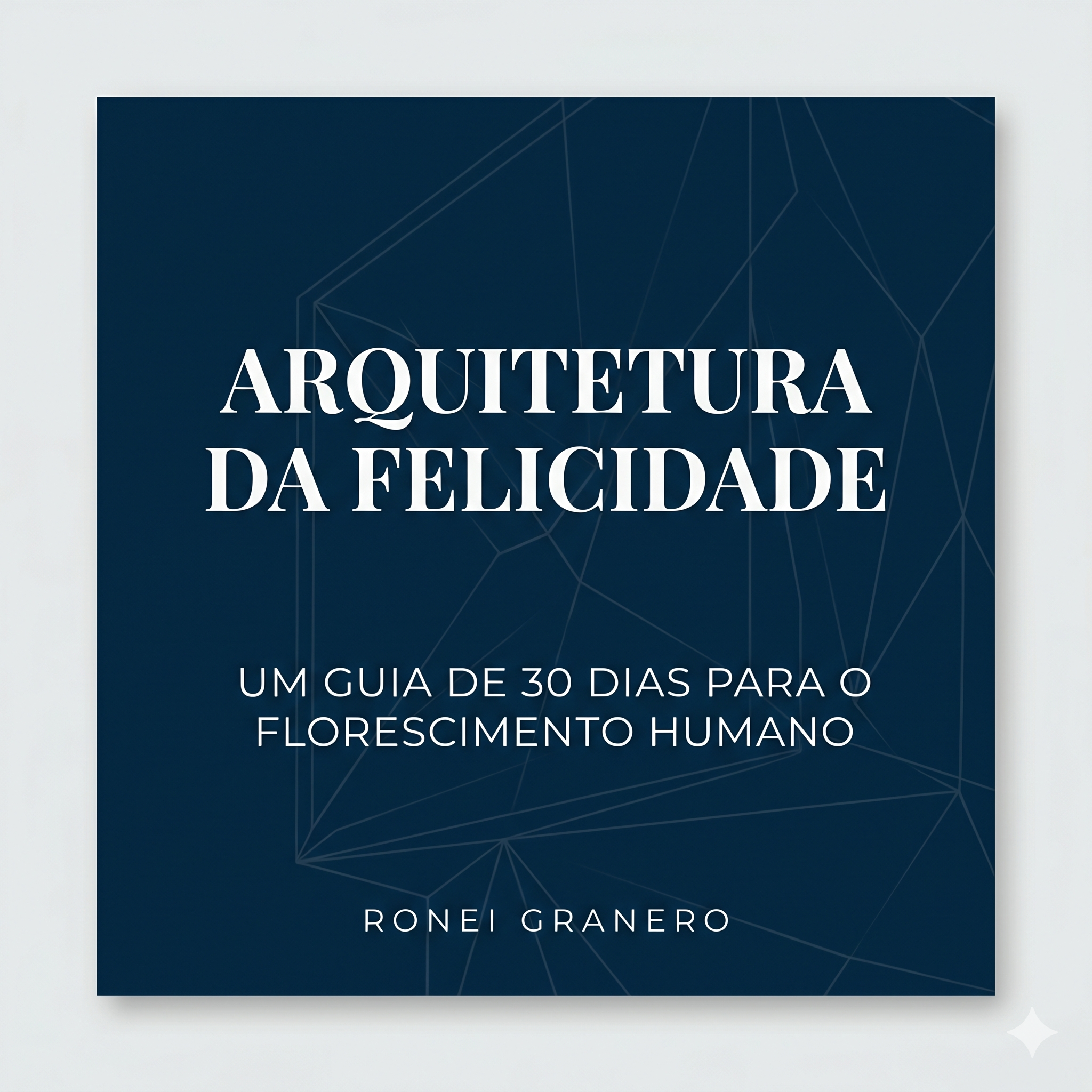 Ebook Arquitetura da Felicidade