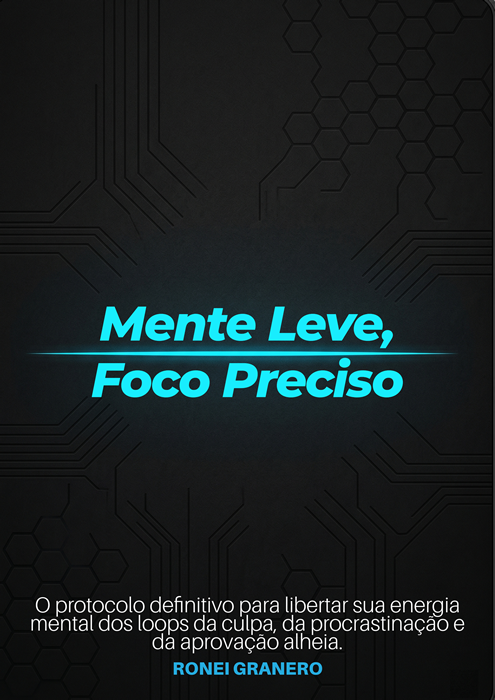 Mente Leve, Foco Preciso